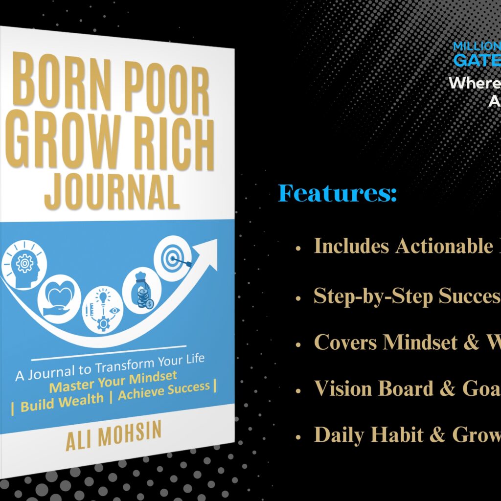 Born Poor Grow Rich Journal - Millionaires Gate